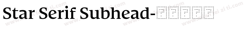 Star Serif Subhead字体转换